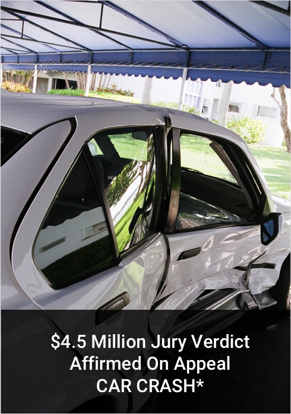 4.5 Million Jury Verdict Affirmed On Appeal Car Crash